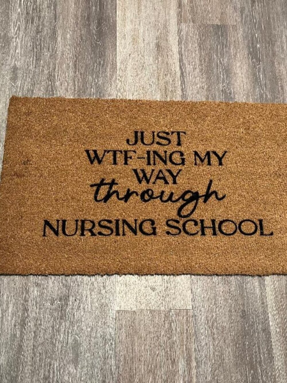 WFT-ing my way through Nursing School decorative coir doormat